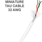 TAU Cable | 32 AWG